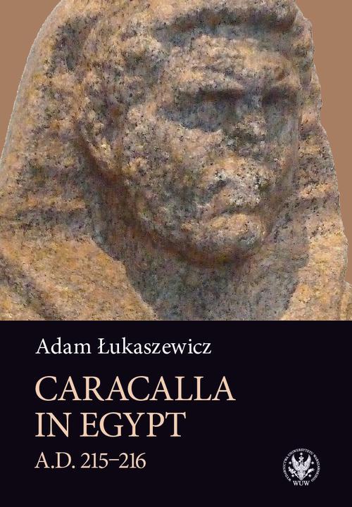 Okładka książki o tytule: Caracalla in Egypt (A.D. 215–216)