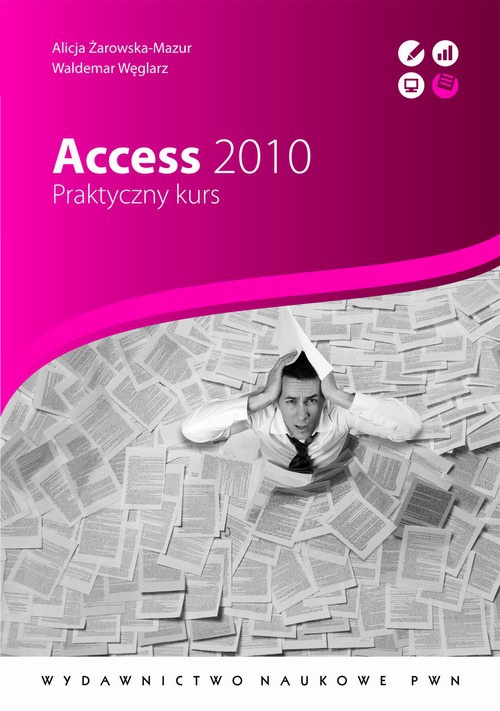 The cover of the book titled: Access 2010. Praktyczny kurs