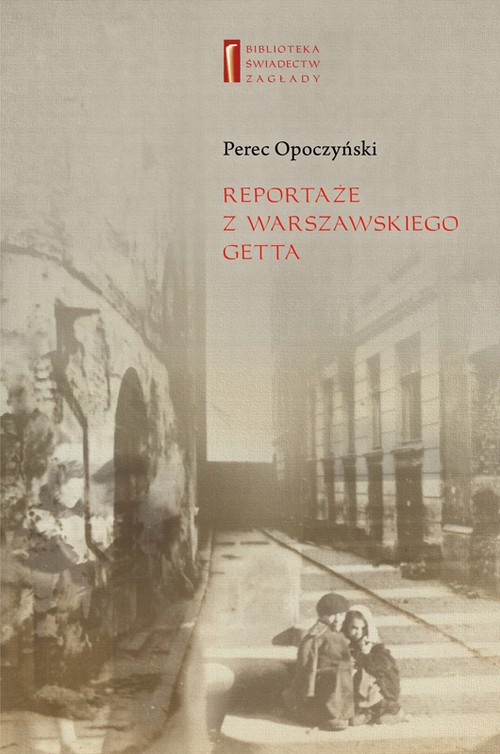 Обложка книги под заглавием:Reportaże z warszawskiego getta