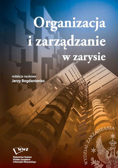 The cover of the book titled: Organizacja i zarządzanie w zarysie