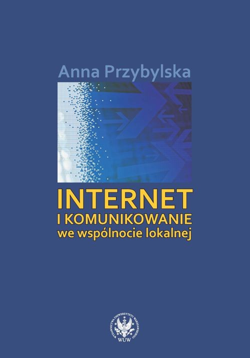 Okładka książki o tytule: Internet i komunikowanie we wspólnocie lokalnej