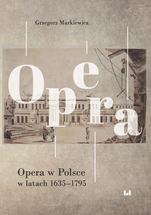 Okładka książki o tytule: Opera w Polsce w latach 1635-1795