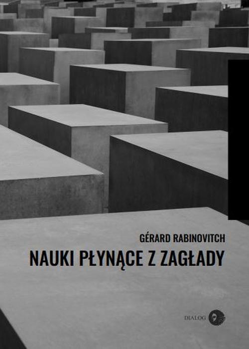 The cover of the book titled: Nauki płynące z Zagłady