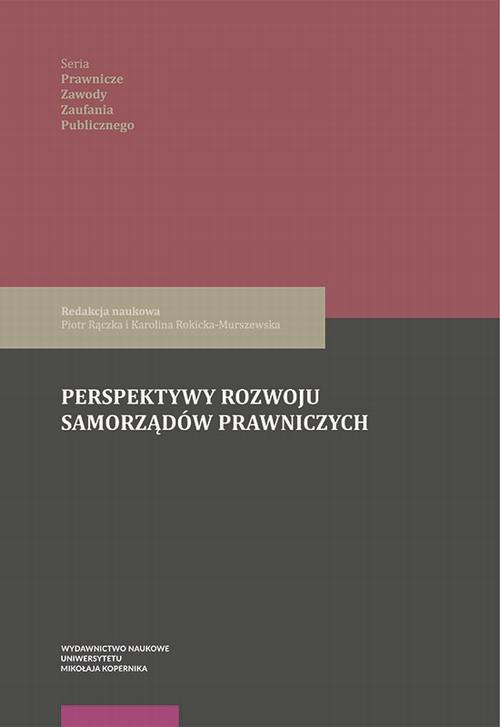 The cover of the book titled: Perspektywy rozwoju samorządów prawniczych