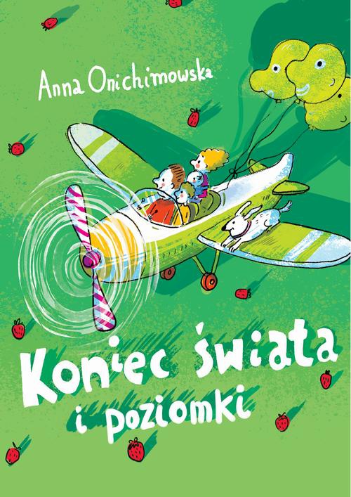 The cover of the book titled: Koniec świata i poziomki