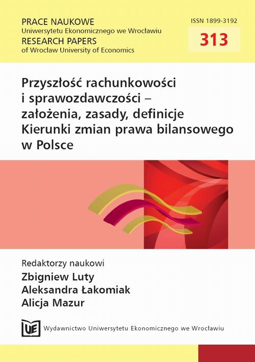 Okładka książki o tytule: Przyszłość rachunkowości i sprawozdawczości - założenia, zasady, definicje  Kierunki zmian prawa bilansowego w Polsce. PN 313