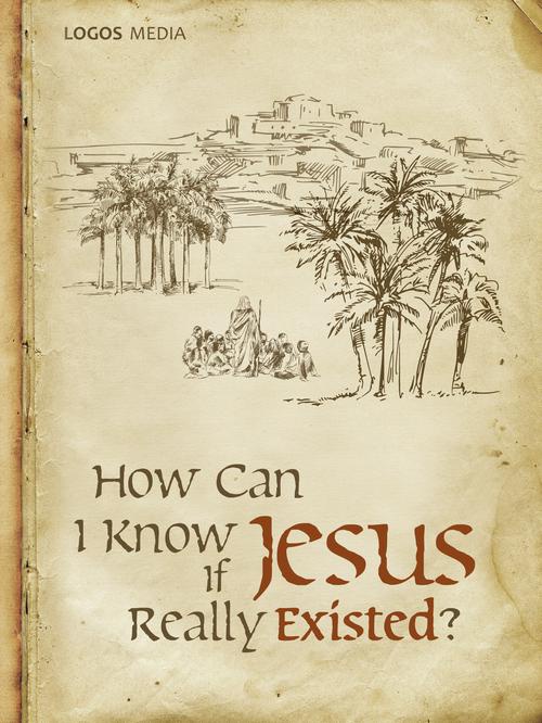 Обложка книги под заглавием:How Can I Know if Jesus Really Existed?