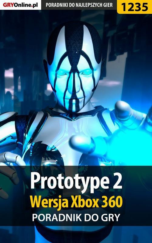 Okładka:Prototype 2 - Xbox 360 - poradnik do gry 