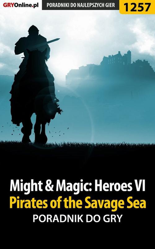 Okładka:Might Magic: Heroes VI - Pirates of the Savage Sea - poradnik do gry 