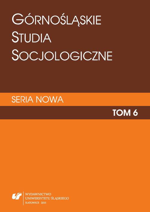 Обложка книги под заглавием:„Górnośląskie Studia Socjologiczne. Seria Nowa”. T. 6
