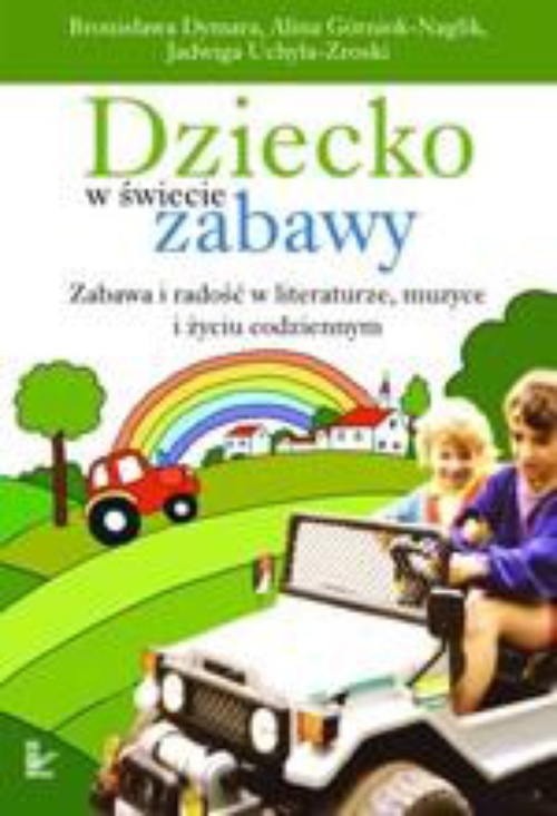 The cover of the book titled: Dziecko w świecie zabawy