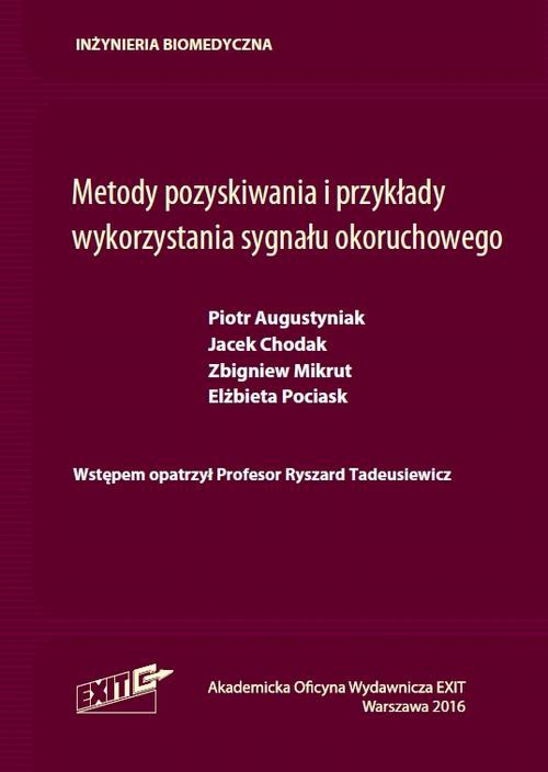 The cover of the book titled: Metody pozyskiwania i przykłady wykorzystania sygnału okoruchowego