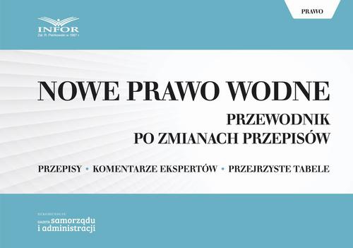 The cover of the book titled: Nowe Prawo wodne. Przewodnik po zmianach przepisów