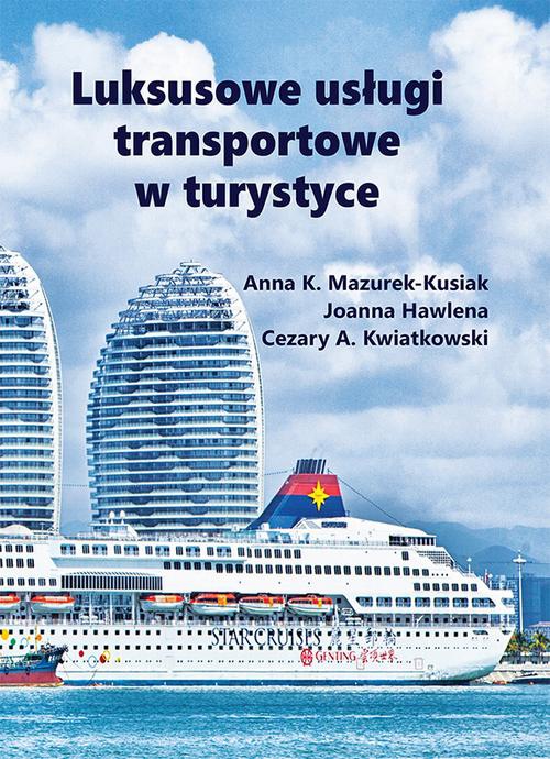 Okładka książki o tytule: Luksusowe usługi transportowe w turystyce
