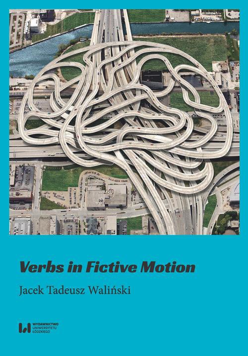 The cover of the book titled: Verbs in Fictive Motion