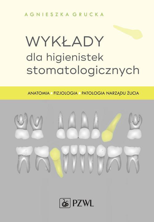 The cover of the book titled: Wykłady dla higienistek stomatologicznych