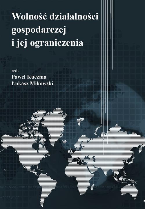 Обложка книги под заглавием:Wolność działalności gospodarczej i jej ograniczenia