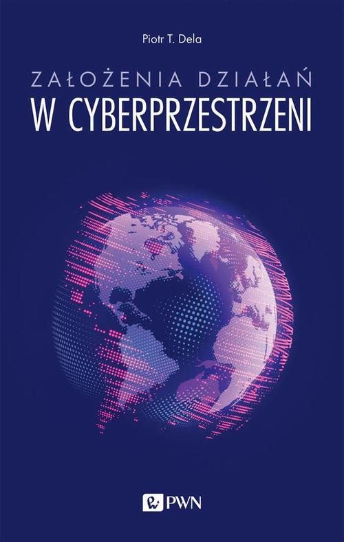 Okładka książki o tytule: Założenia działań w cyberprzestrzeni