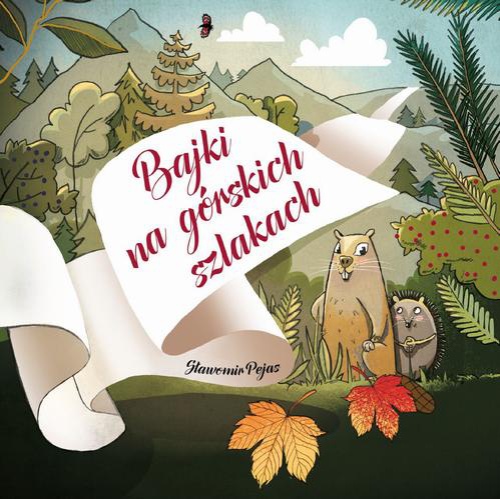 The cover of the book titled: Bajki na górskich szlakach