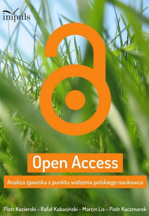 The cover of the book titled: Open Access: Analiza zjawiska z punktu widzenia polskiego naukowca