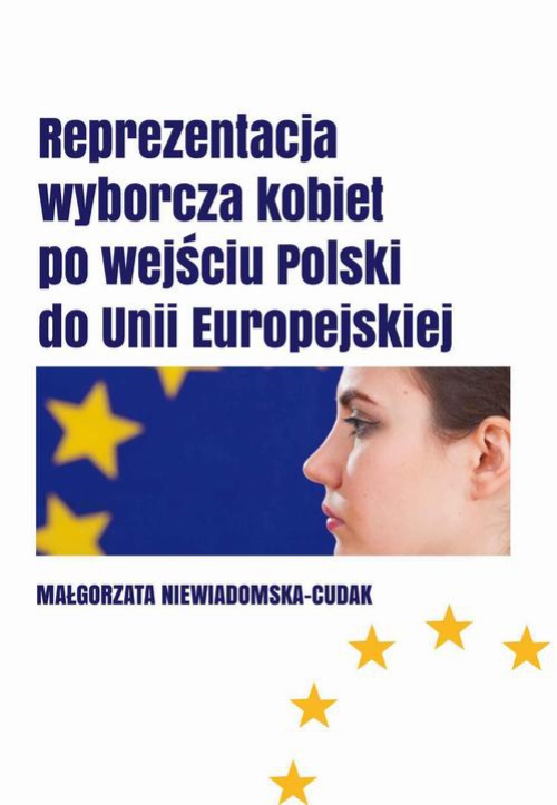 Обложка книги под заглавием:Reprezentacja wyborcza kobiet  po wejściu Polski do Unii Europejskiej