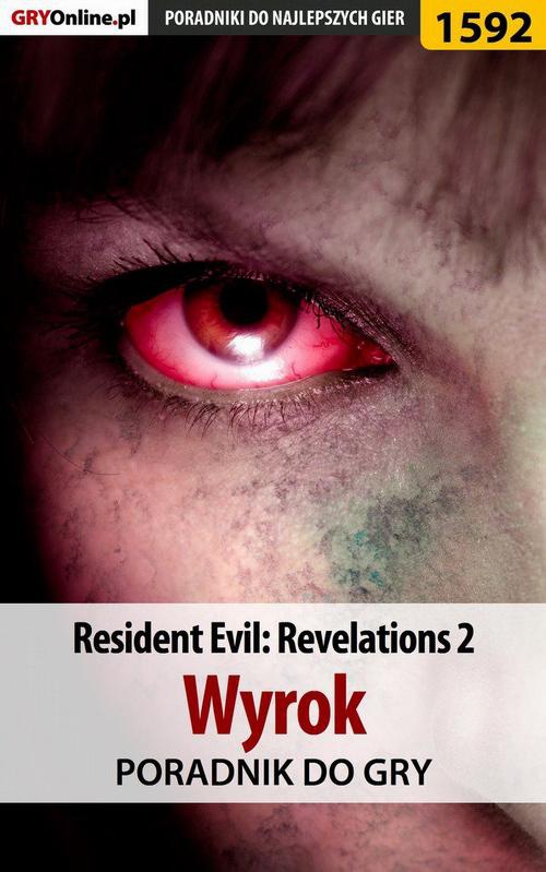 Okładka:Resident Evil: Revelations 2 - Wyrok - poradnik do gry 