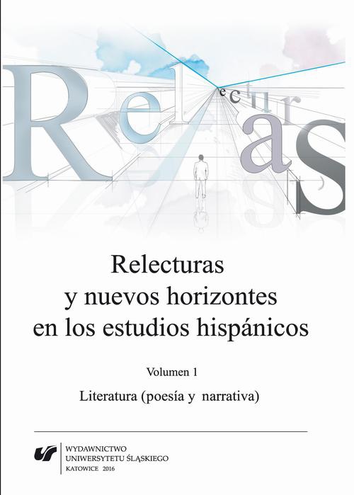 Okładka książki o tytule: Relecturas y nuevos horizontes en los estudios hispánicos. Vol. 1: Literatura (poesía y narrativa)