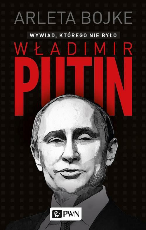 Okładka książki o tytule: Władimir Putin. Wywiad, którego nie było
