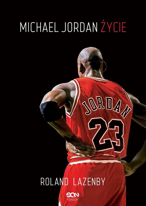 The cover of the book titled: Michael Jordan. Życie