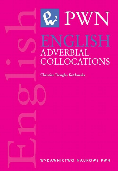 The cover of the book titled: English Adverbial Collocations
