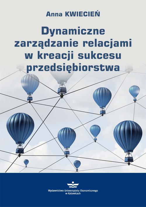 Обложка книги под заглавием:Dynamiczne zarządzanie relacjami w kreacji sukcesu przedsiębiorstwa