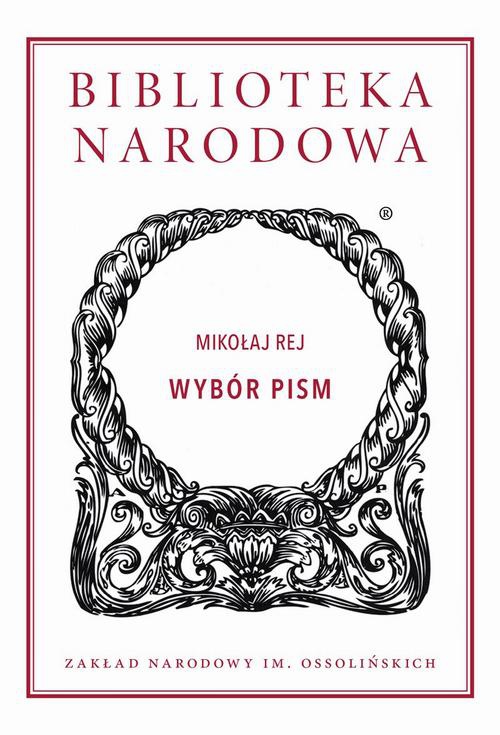 The cover of the book titled: Wybór pism. Mikołaj Rej