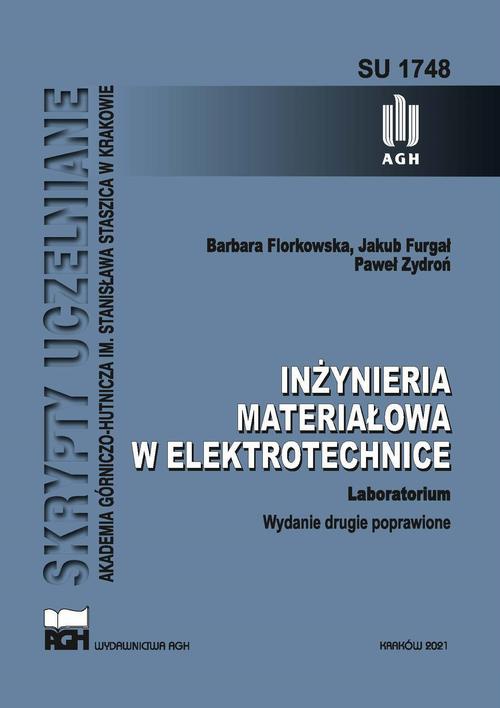The cover of the book titled: INŻYNIERIA MATERIAŁOWA W ELEKTROTECHNICE. LABORATORIUM