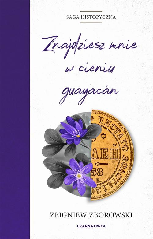 Okładka książki o tytule: Znajdziesz mnie w cieniu guayacán
