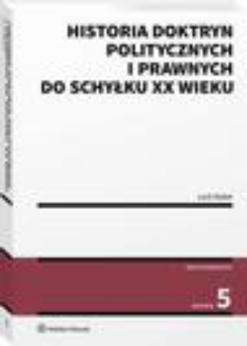 Обкладинка книги з назвою:Historia doktryn politycznych i prawnych do schyłku XX wieku