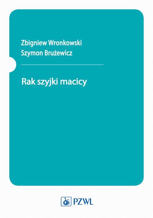 Обложка книги под заглавием:Rak szyjki macicy