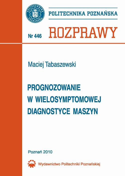 Обкладинка книги з назвою:Progonozowanie w wielosymptomowej diagnostyce maszyn