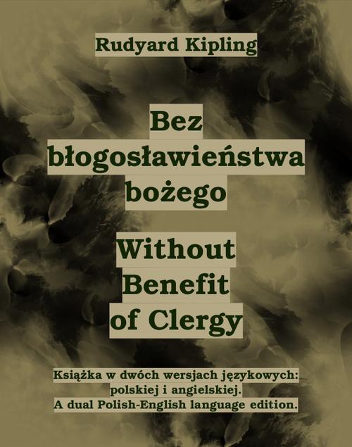 Okładka:Bez błogosławieństwa bożego. Without Benefit of Clergy 