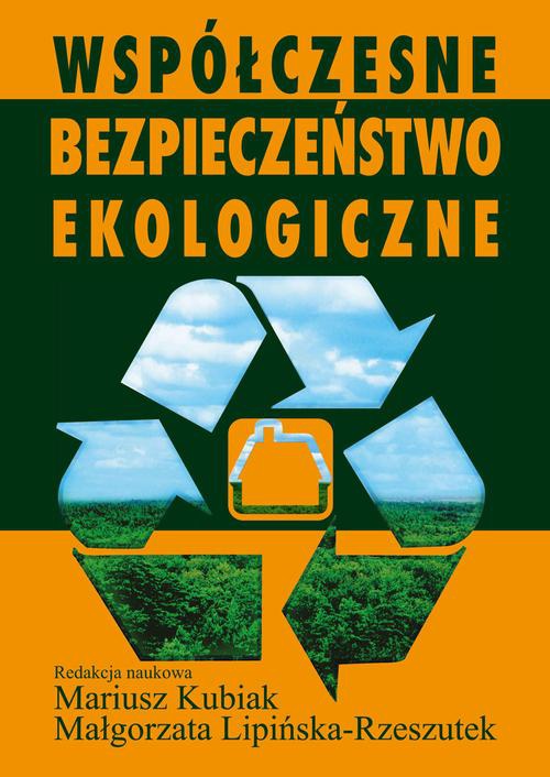 Okładka książki o tytule: Współczesne bezpieczeństwo ekologiczne
