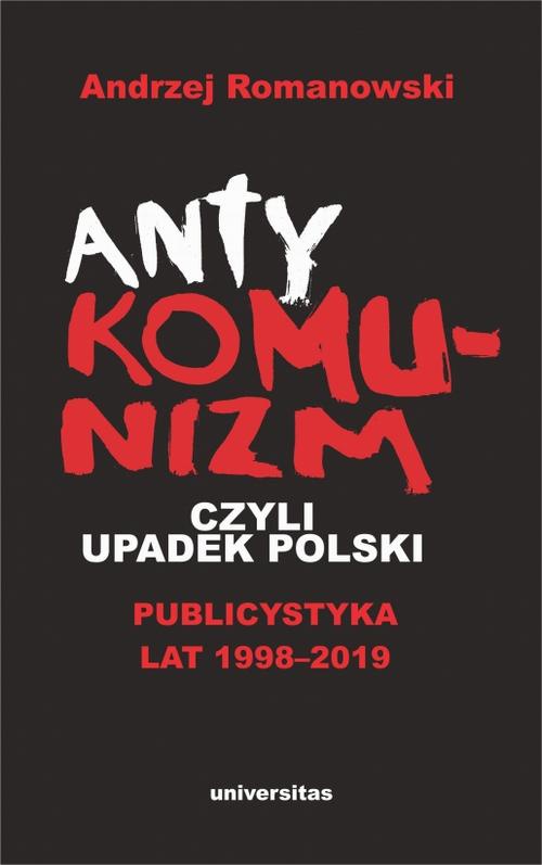 Обложка книги под заглавием:Antykomunizm, czyli upadek Polski
