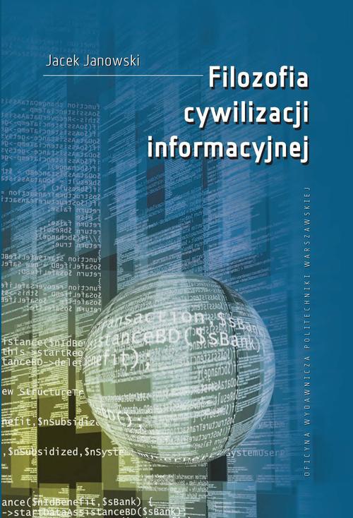 The cover of the book titled: Filozofia cywilizacji informacyjnej