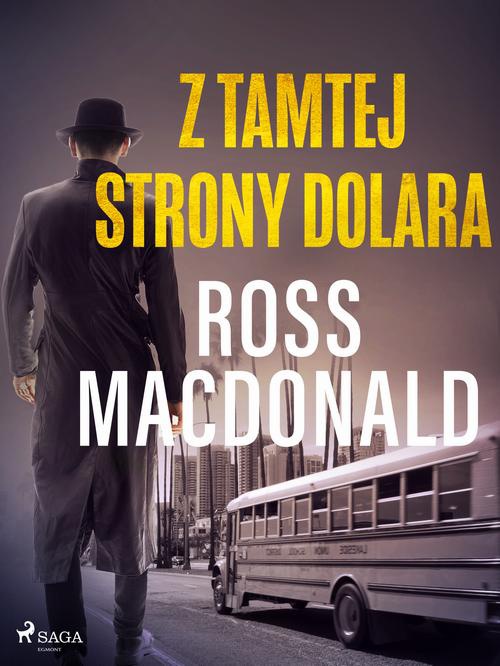 The cover of the book titled: Z tamtej strony dolara