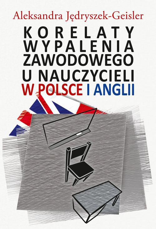 Обложка книги под заглавием:Korelaty wypalenia zawodowego u nauczycieli w Polsce i Anglii
