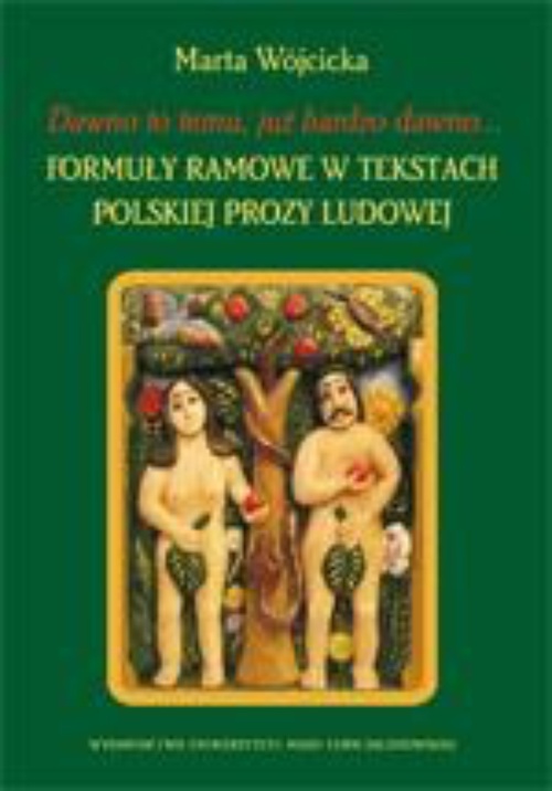 Okładka książki o tytule: Dawno to temu, już bardzo dawno? Formuły ramowe w tekstach polskiej prozy ludowej