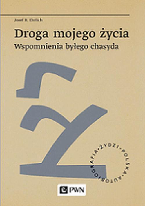 The cover of the book titled: Droga mojego życia