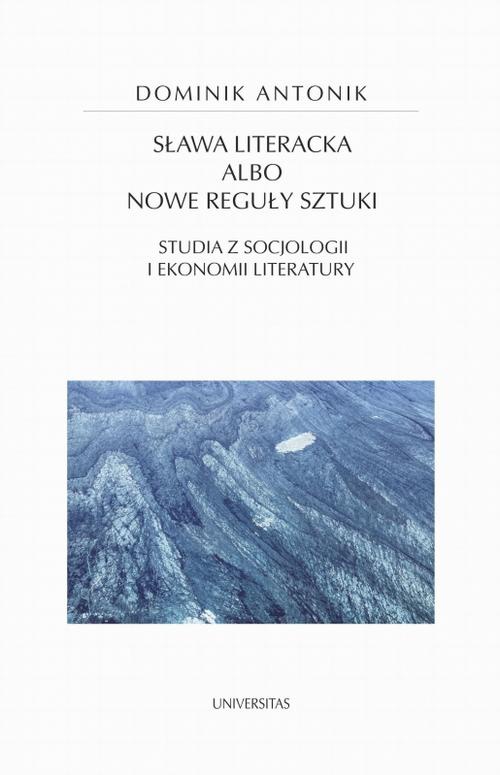 Okładka książki o tytule: Sława literacka albo nowe reguły sztuki