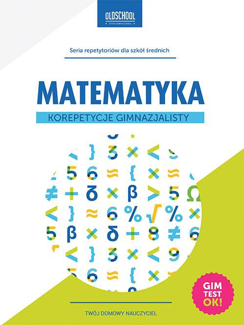 Okładka książki o tytule: Matematyka Korepetycje gimnazjalisty