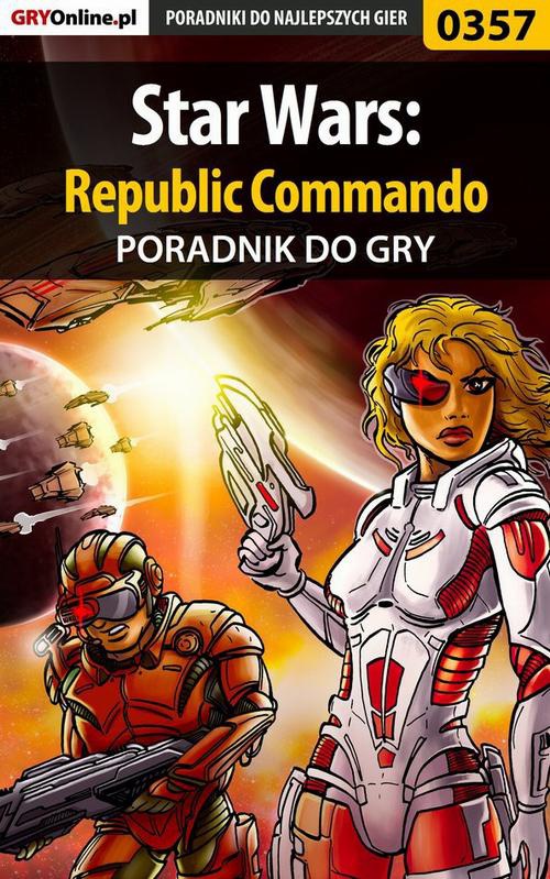 Okładka:Star Wars: Republic Commando - poradnik do gry 