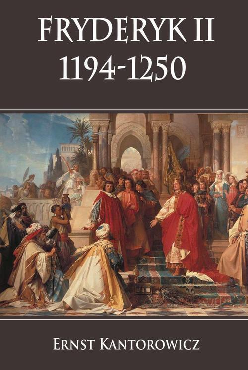 Okładka książki o tytule: Fryderyk II 1194-1250