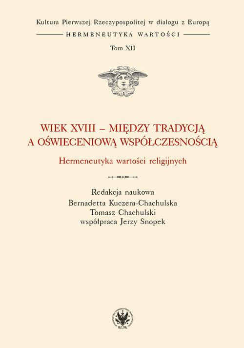 Обложка книги под заглавием:Wiek XVIII - między tradycją a oświeceniową współczesnością